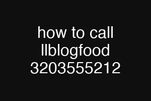 how to call llblogfood 3203555212