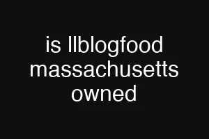 is llblogfood massachusetts owned